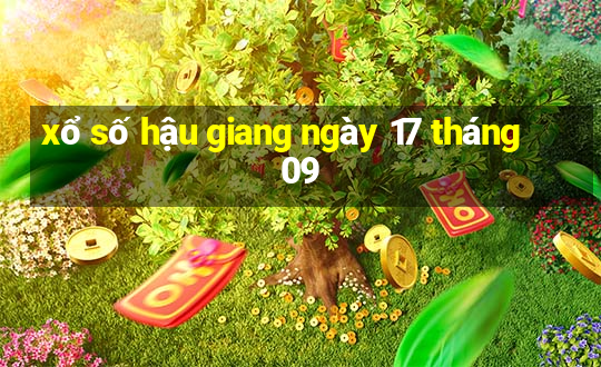 xổ số hậu giang ngày 17 tháng 09