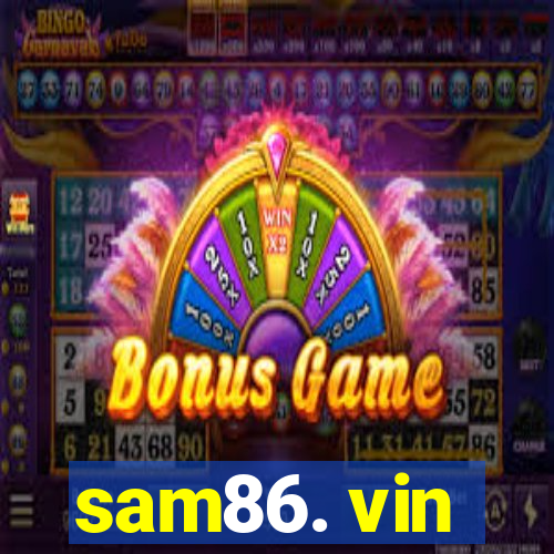 sam86. vin