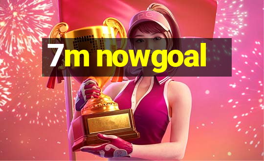 7m nowgoal