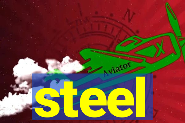 steel