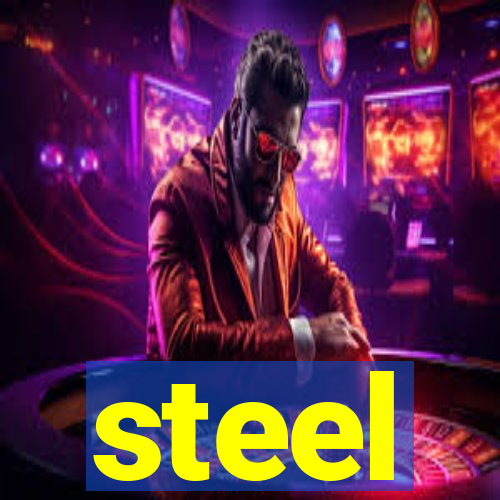 steel