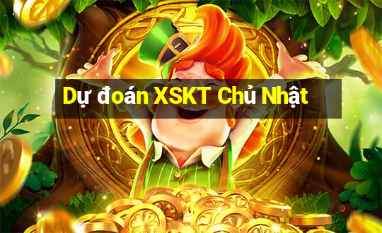 Dự đoán XSKT Chủ Nhật