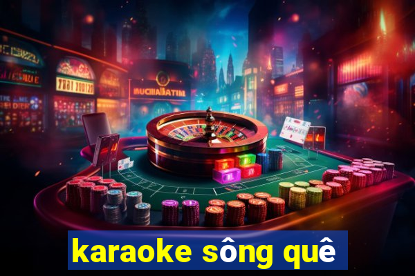 karaoke sông quê