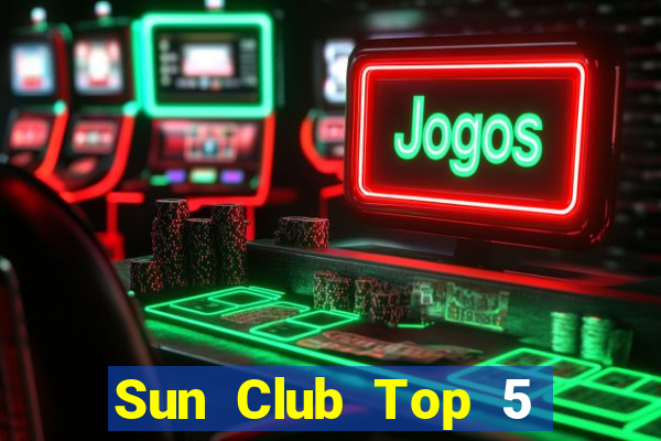 Sun Club Top 5 Game Đánh Bài Đổi Thưởng