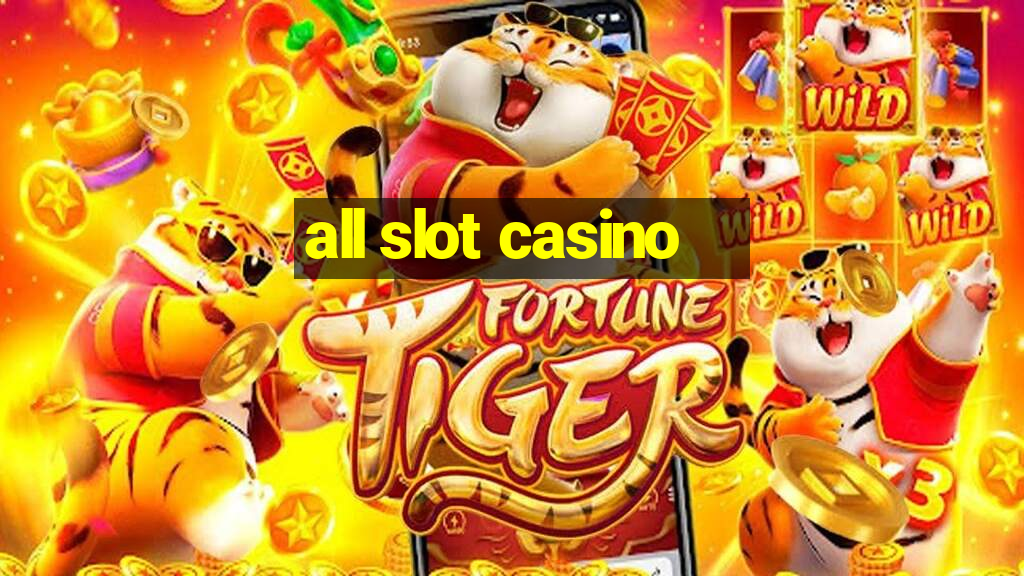 all slot casino