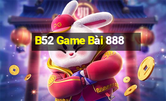 B52 Game Bài 888