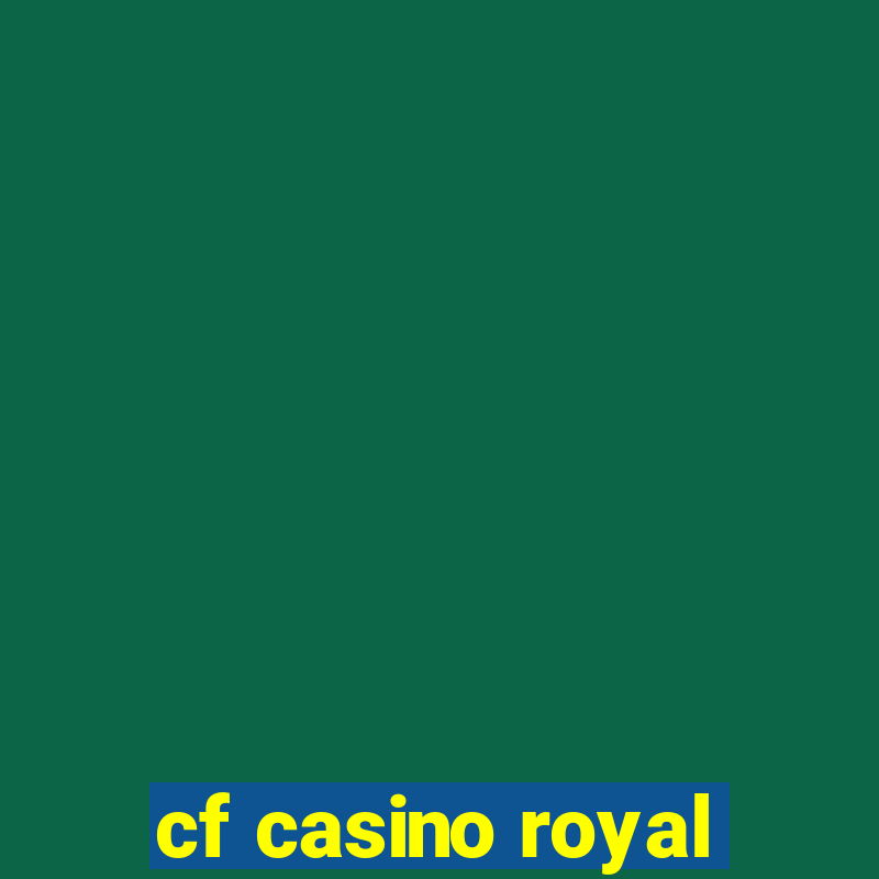 cf casino royal