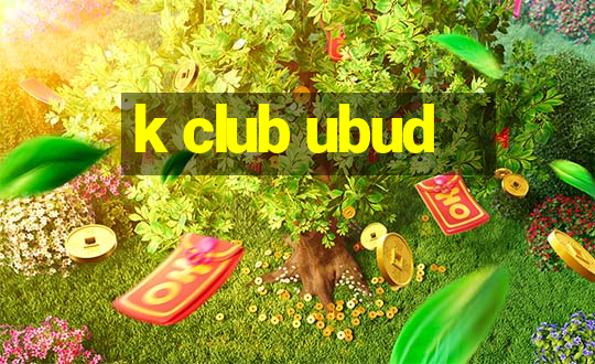 k club ubud