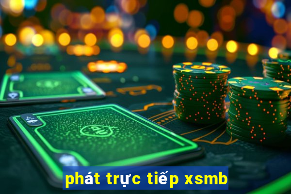 phát trực tiếp xsmb