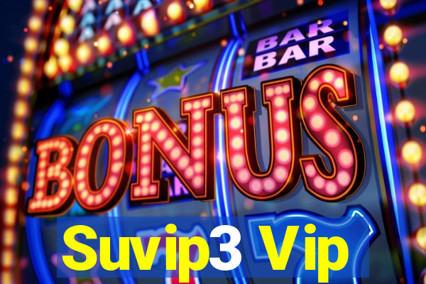 Suvip3 Vip