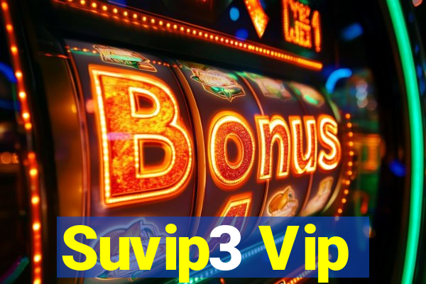 Suvip3 Vip