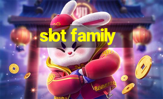 slot family