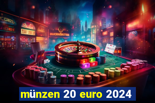 münzen 20 euro 2024