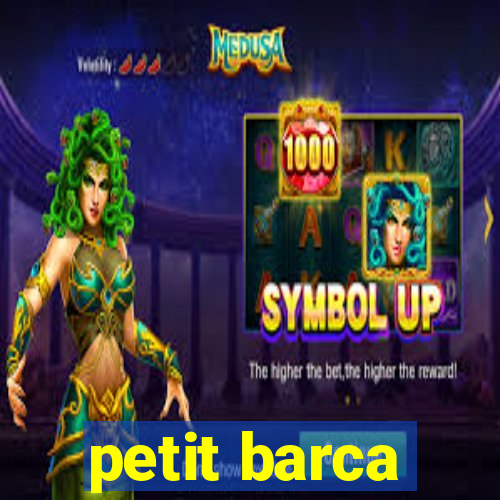 petit barca