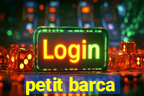 petit barca