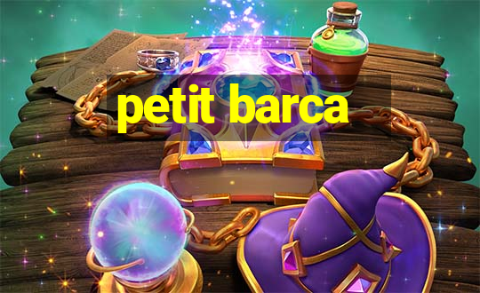 petit barca