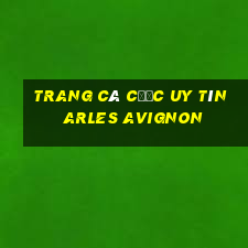 trang cá cược uy tín arles avignon