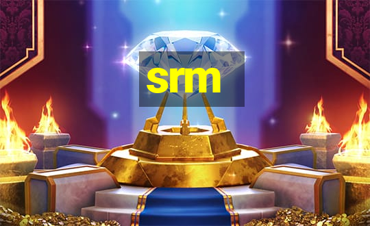 srm