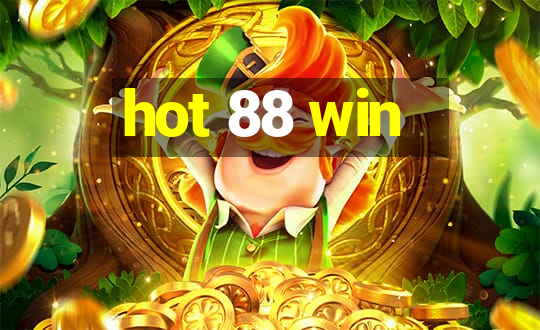 hot 88 win