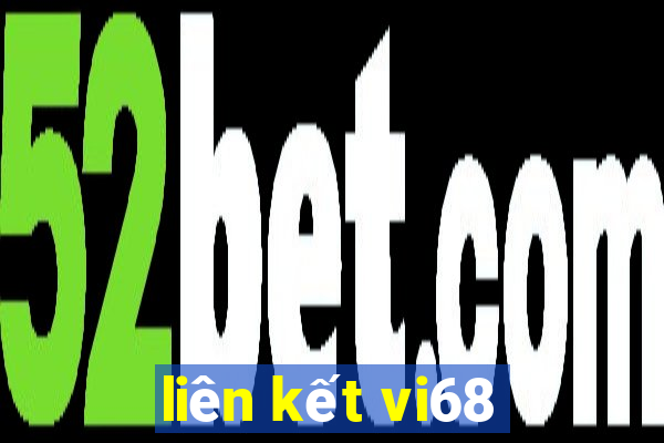 liên kết vi68