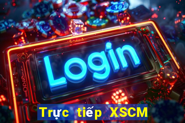 Trực tiếp XSCM Thứ 5