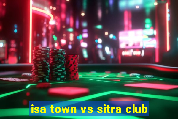 isa town vs sitra club