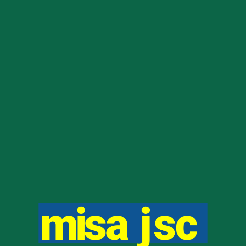 misa jsc