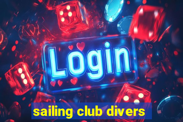 sailing club divers