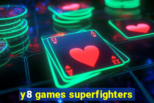 y8 games superfighters