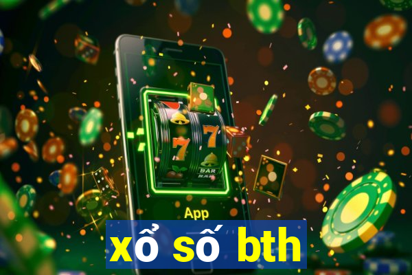 xổ số bth