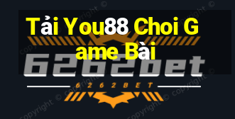 Tải You88 Choi Game Bài