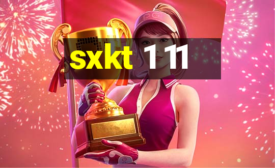 sxkt 1 11