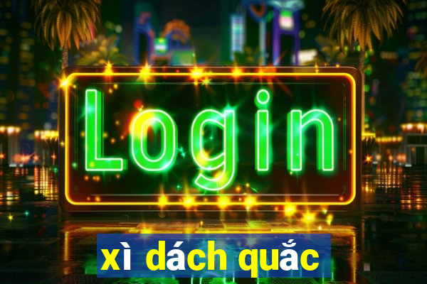 xì dách quắc