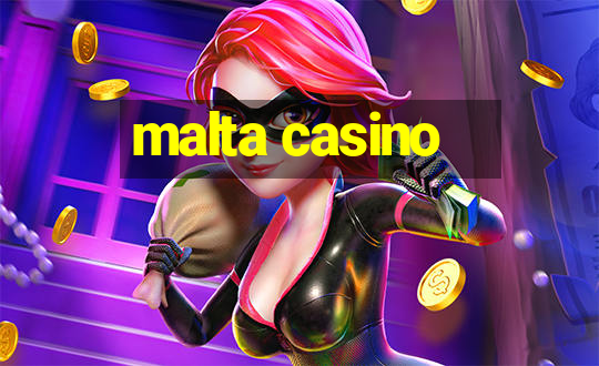 malta casino