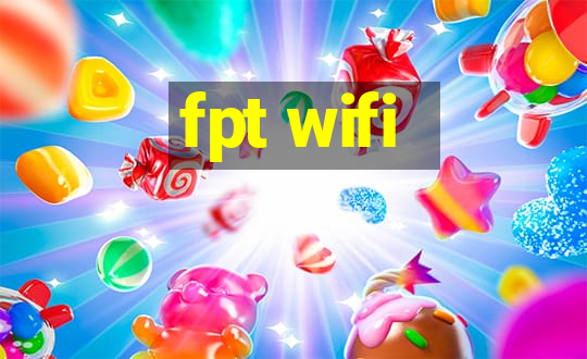 fpt wifi