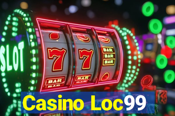 Casino Loc99