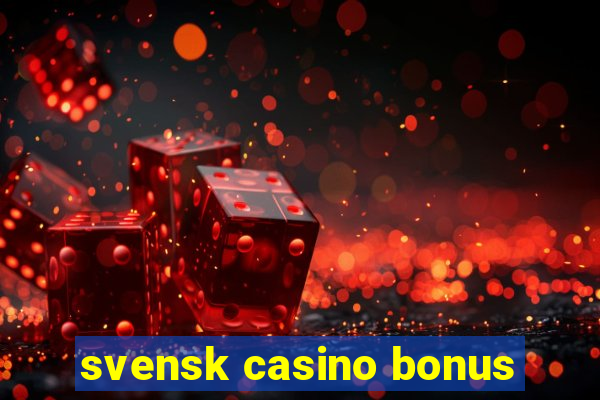 svensk casino bonus