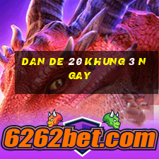 dan de 20 khung 3 ngay