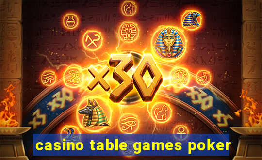 casino table games poker