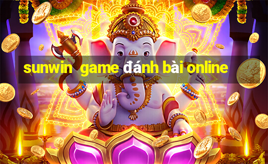 sunwin  game đánh bài online