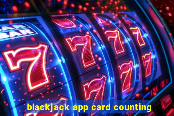 blackjack app card counting