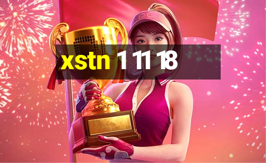 xstn 1 11 18