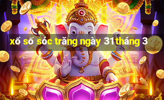 xổ số sóc trăng ngày 31 tháng 3