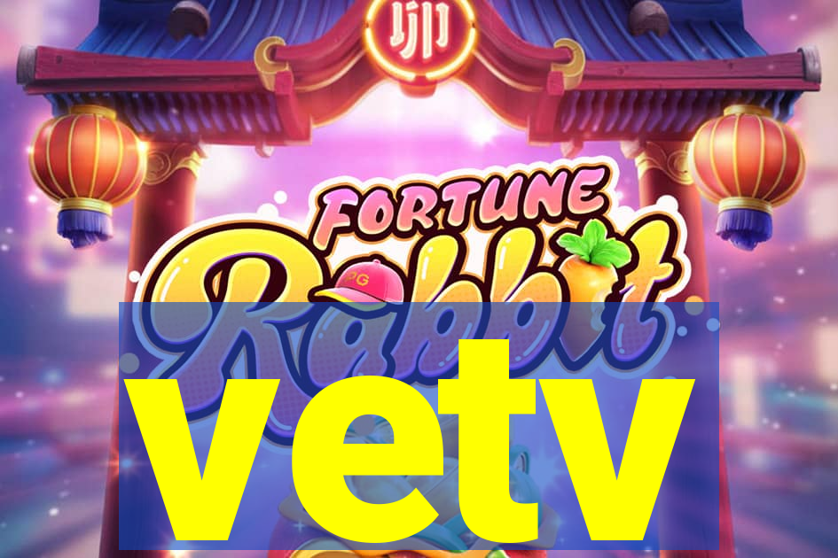 vetv