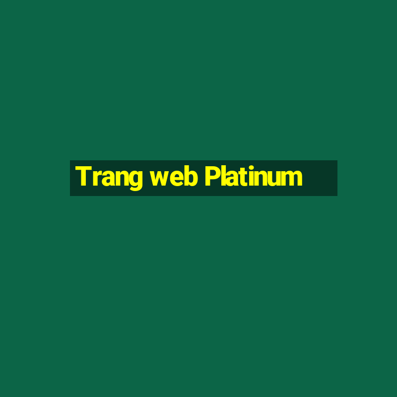 Trang web Platinum