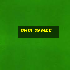 choi gamee