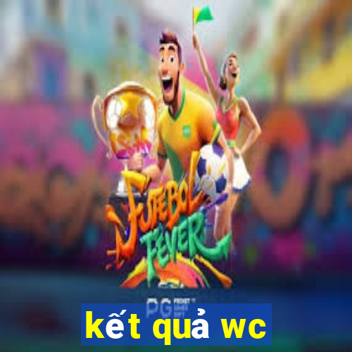 kết quả wc