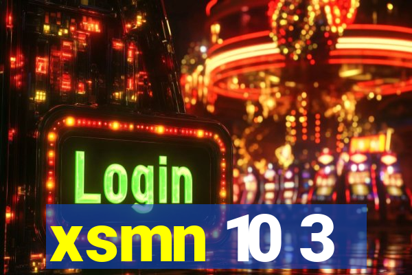 xsmn 10 3