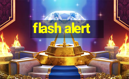 flash alert