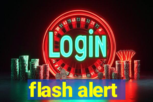 flash alert